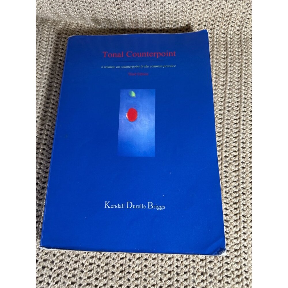 Tonal Counterpoint Third Edition By Kendall Durelle Briggs Paperback